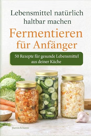 Buch Fermentieren für Anfänger von Marion Schanné